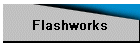 Flashworks
