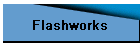 Flashworks