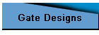 Gate Designs