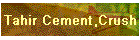Tahir Cement,Crush